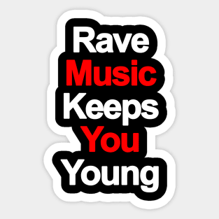 Rave music - classic from the 90s T-Shirt Sticker